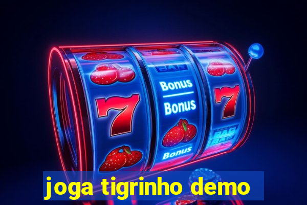 joga tigrinho demo